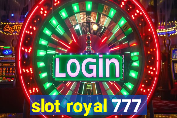 slot royal 777