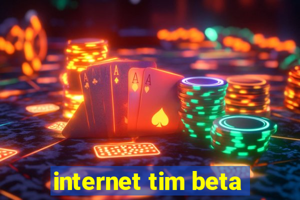 internet tim beta