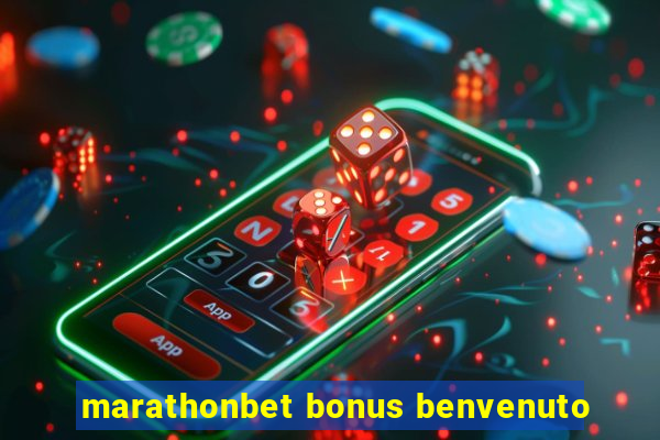 marathonbet bonus benvenuto