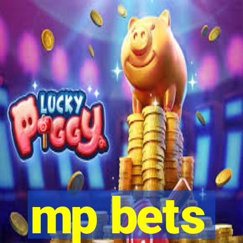 mp bets