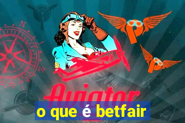 o que é betfair