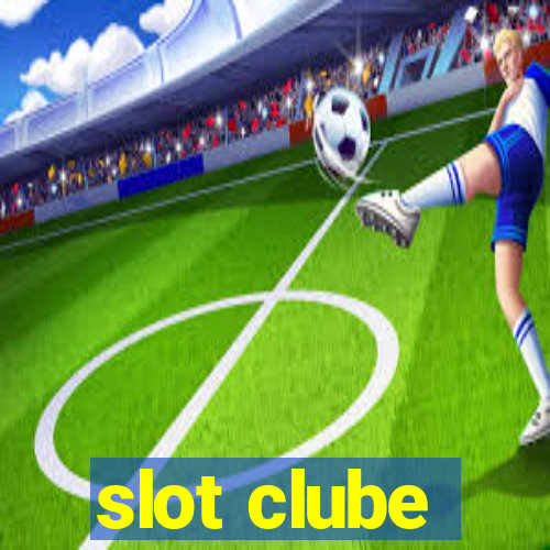 slot clube