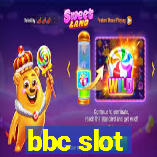 bbc slot