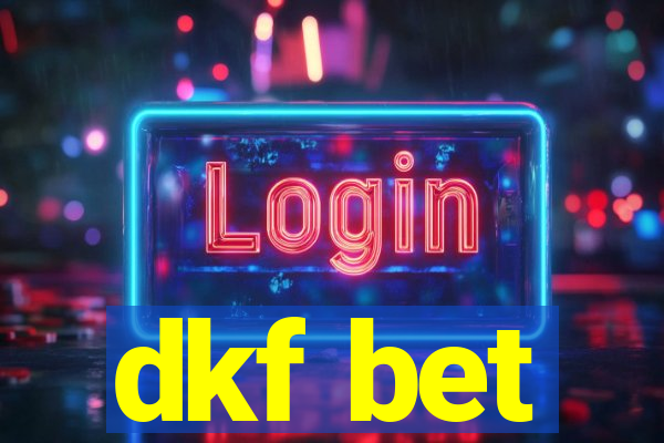 dkf bet