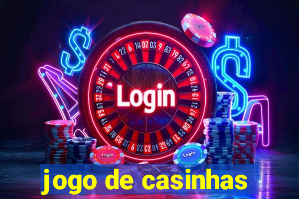 jogo de casinhas