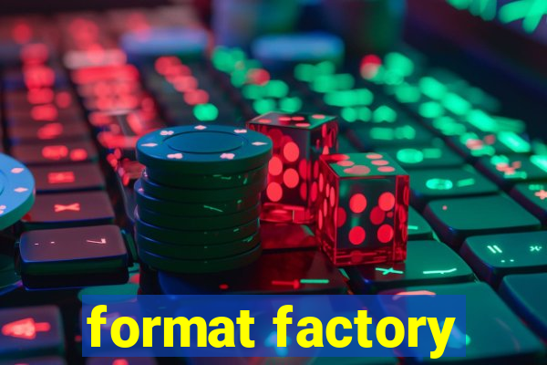 format factory