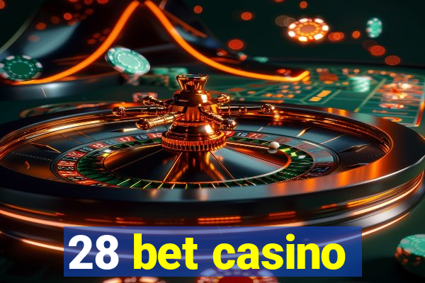 28 bet casino