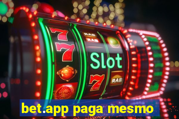 bet.app paga mesmo