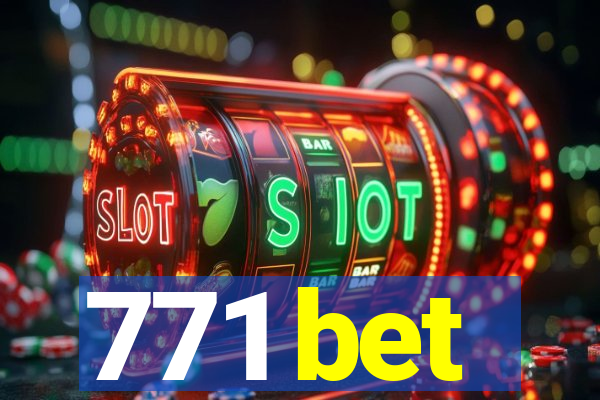 771 bet