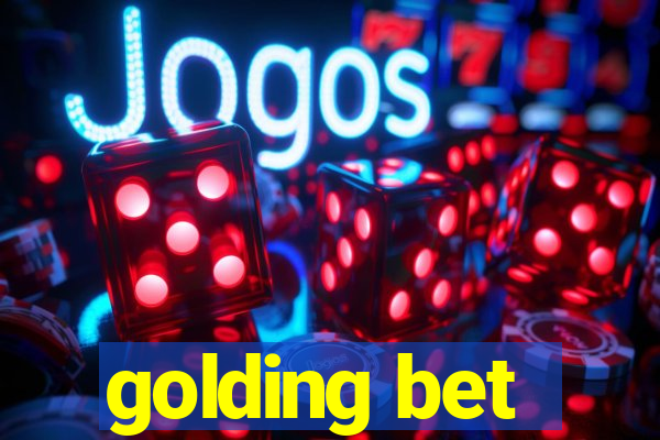 golding bet