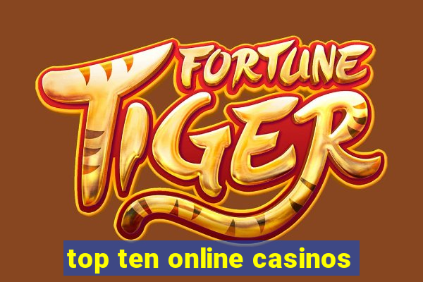 top ten online casinos