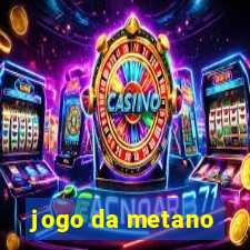 jogo da metano