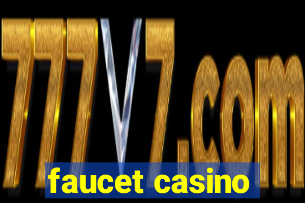 faucet casino