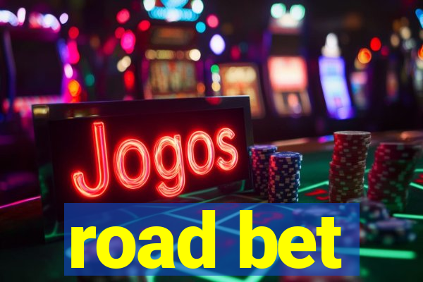 road bet