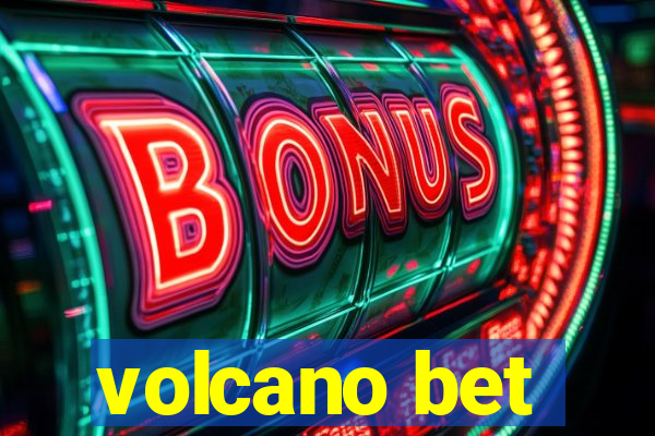 volcano bet