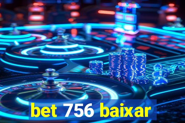 bet 756 baixar