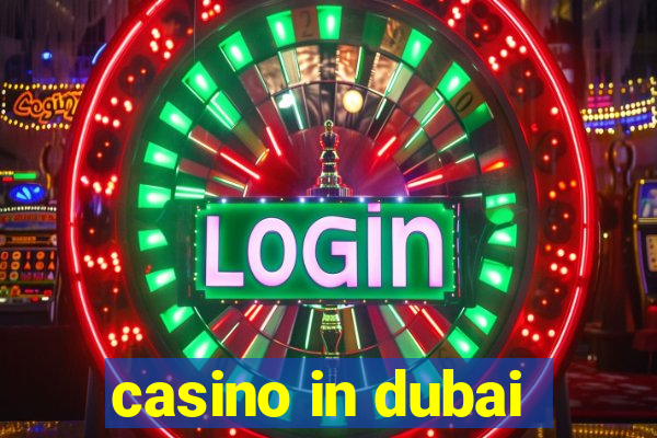 casino in dubai