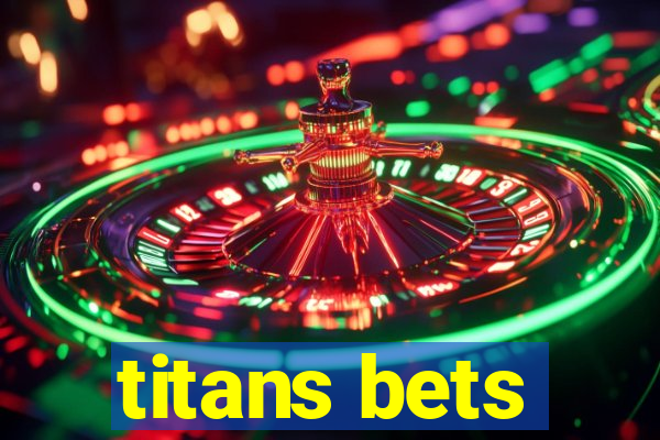 titans bets