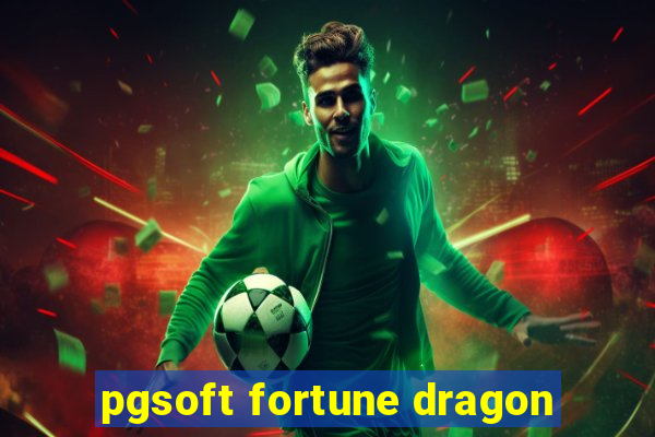 pgsoft fortune dragon