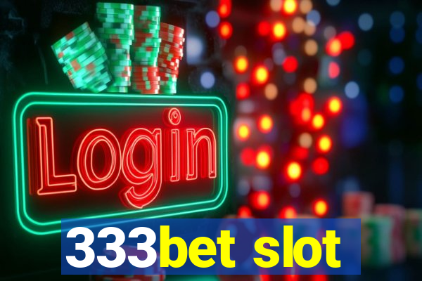 333bet slot