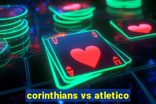 corinthians vs atletico