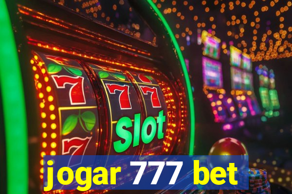 jogar 777 bet