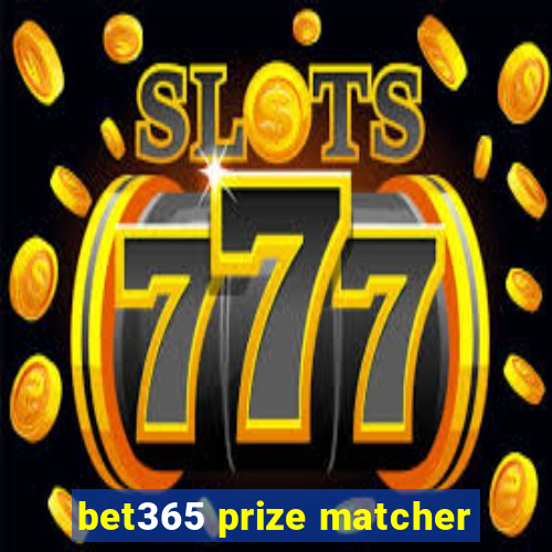 bet365 prize matcher