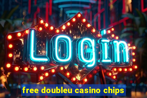 free doubleu casino chips