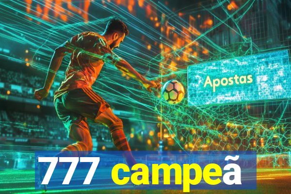 777 campeã