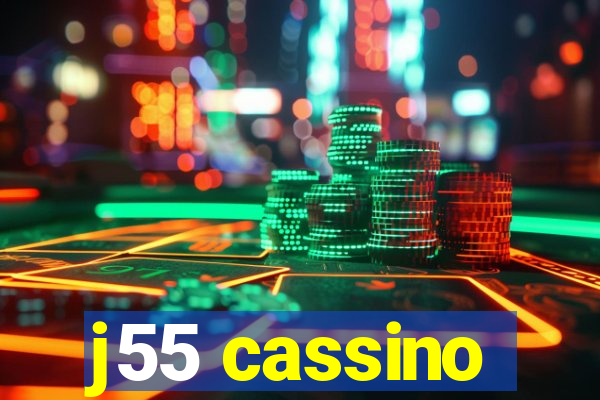 j55 cassino