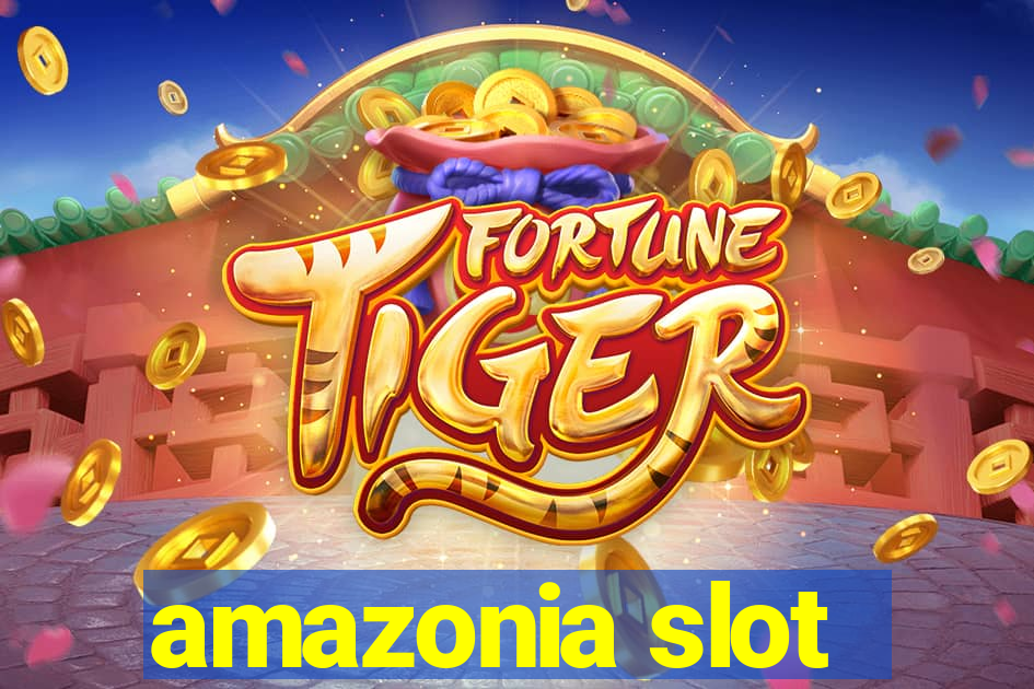 amazonia slot