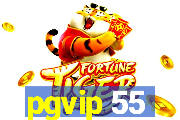 pgvip 55