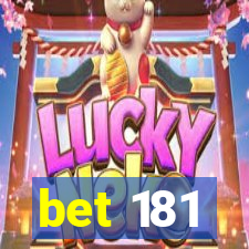 bet 181