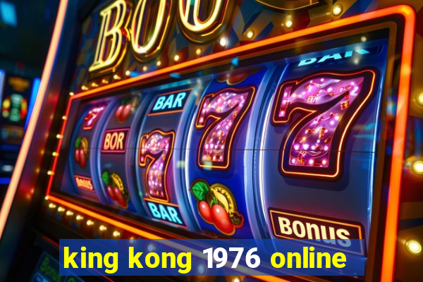 king kong 1976 online