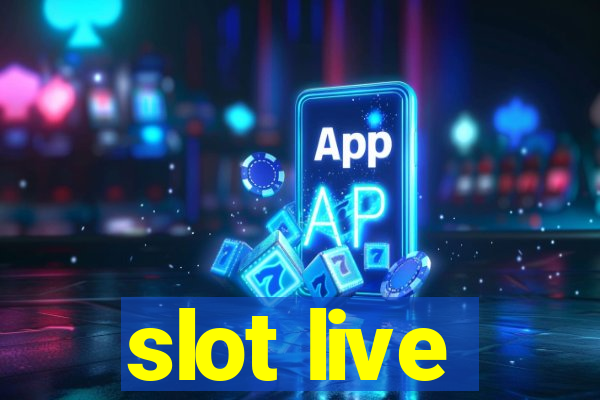 slot live