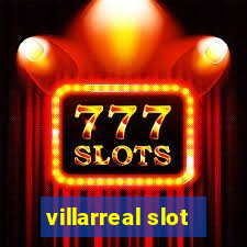 villarreal slot