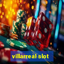 villarreal slot