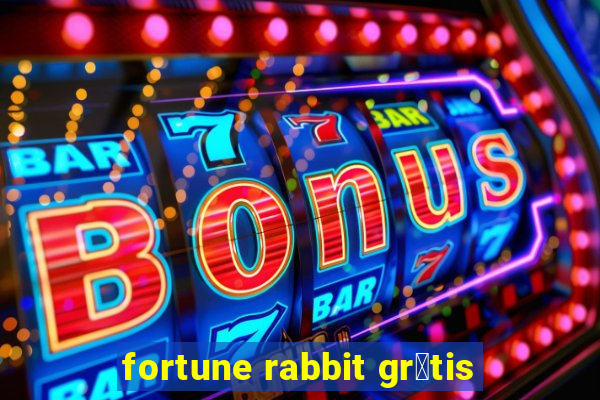 fortune rabbit gr谩tis