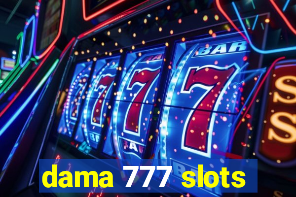 dama 777 slots