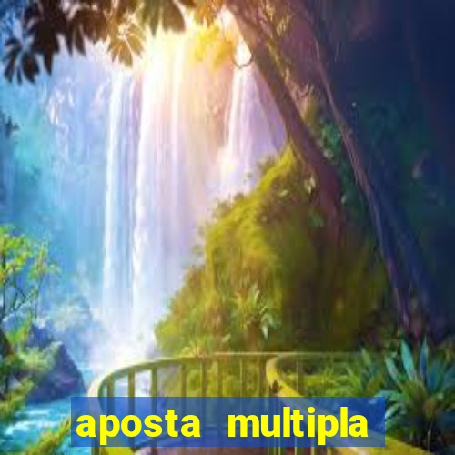 aposta multipla estrela bet