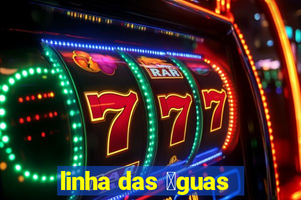 linha das 谩guas