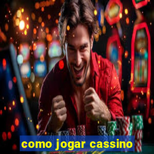 como jogar cassino