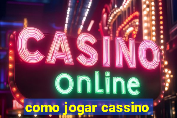 como jogar cassino