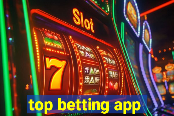 top betting app