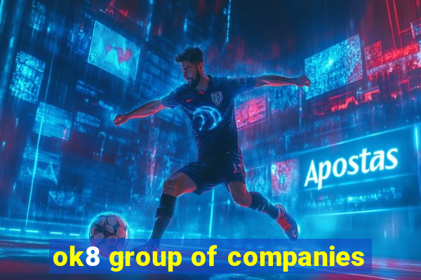 ok8 group of companies