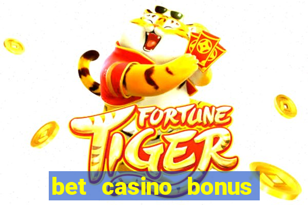 bet casino bonus de cadastro