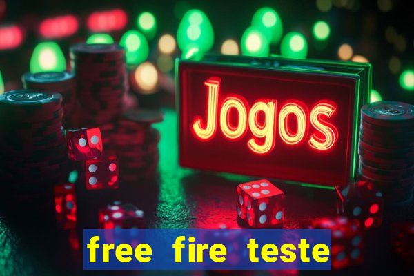 free fire teste gr谩tis jogar