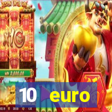 10 euro startguthaben ohne einzahlung casino