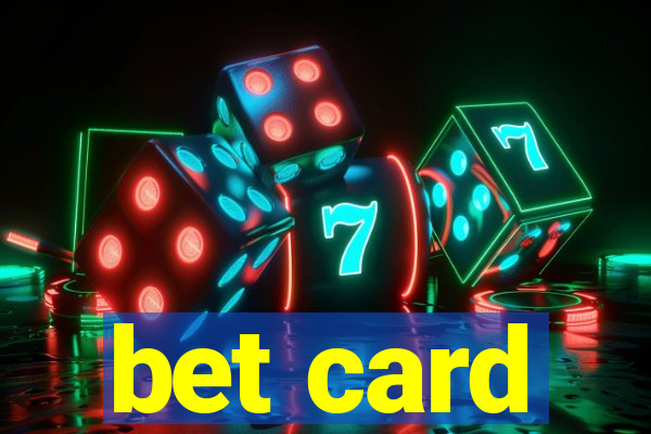 bet card