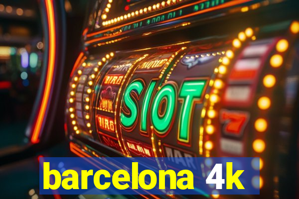 barcelona 4k